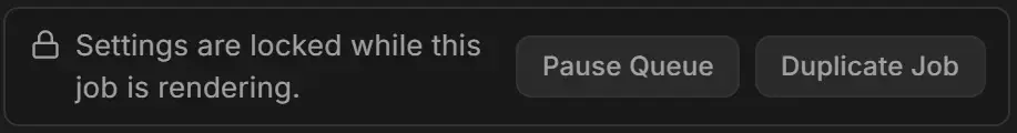 Lock banner reading Settings are locked while this job is rendering, with Pause Queue and Duplicate Job buttons