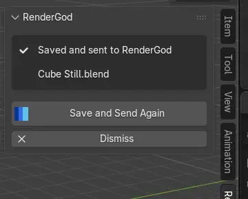 RenderGod sidebar panel after a successful send, showing Saved and sent to RenderGod, the file name Cube Still.blend, and the Save and Send Again and Dismiss buttons