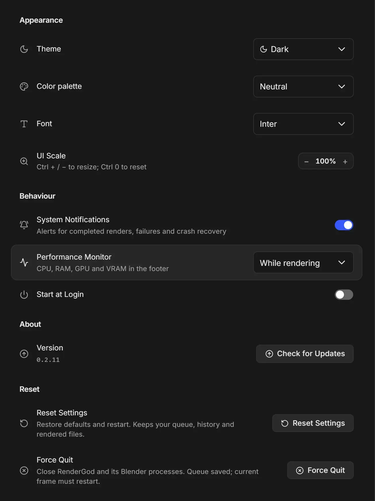 System Settings with Appearance (Theme Dark, Color palette Neutral, Font Inter, UI Scale 100%), Behaviour (System Notifications on, Performance Monitor While rendering, Start at Login off), About with the version number and Check for Updates, and Reset with Reset Settings and Force Quit
